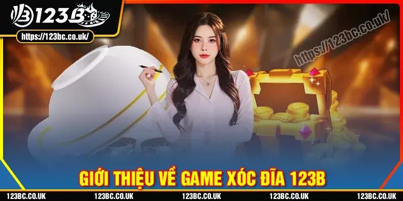 Tổng quan chung về game xóc đĩa 123b