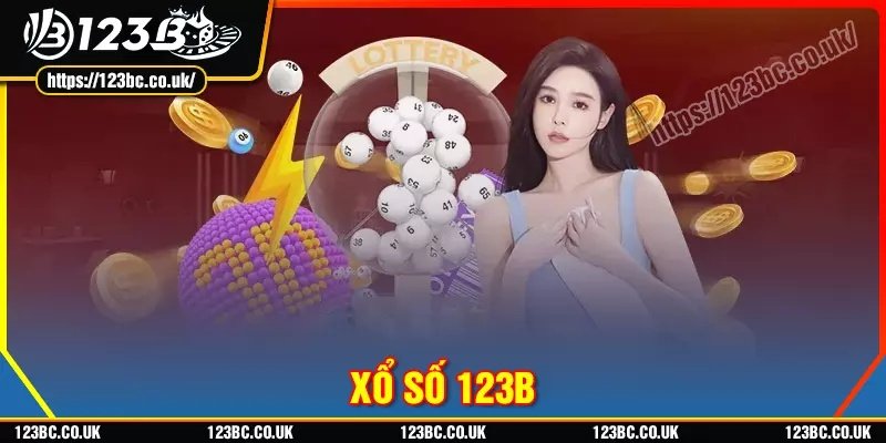 Xổ số 123B - Trang chơi lô đề trực tuyến tỷ lệ 1 ăn 99.5 ăn thưởng mỗi ngày