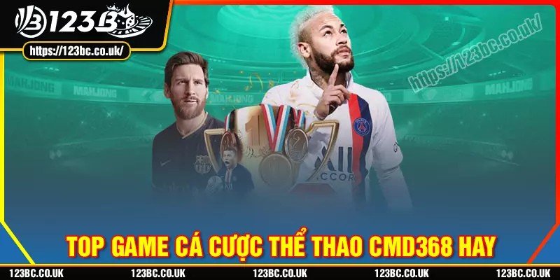 Chinh phục những trò chơi thể thao cmd368 đình đám tại 123B
