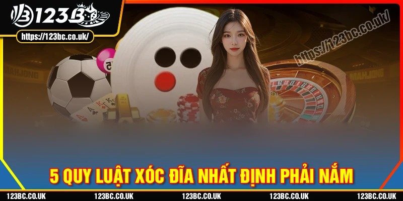 5 quy luật xóc đĩa giúp bet thủ dễ thắng hơn