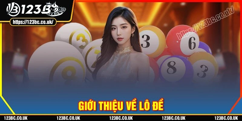 Ý nghĩa của lô đề trong thế giới cá cược 123B