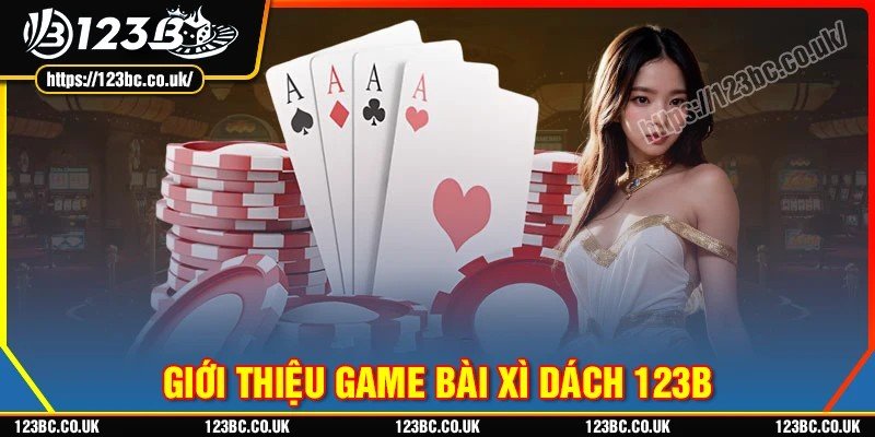 Đôi nét về bài Xì dách 123B
